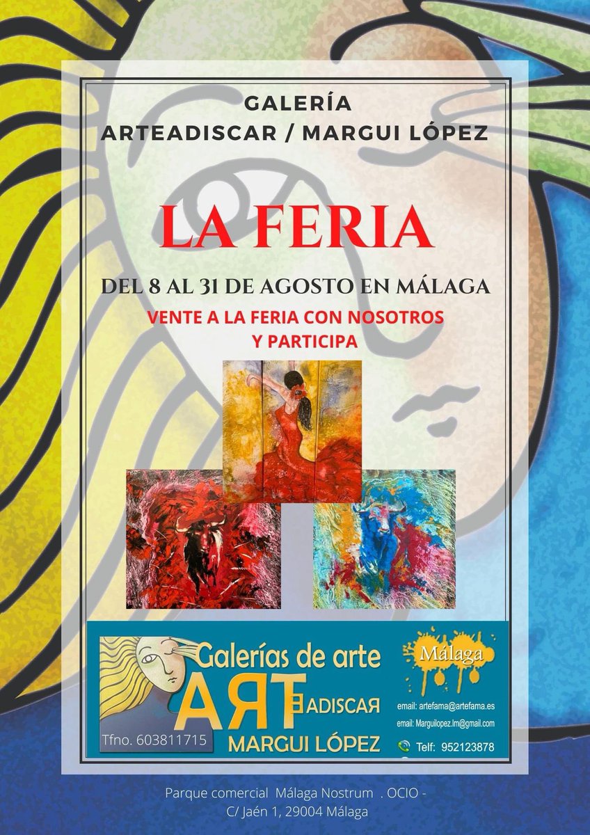 MarguiLopez7's tweet photo. En agosto llega LA FERIA a la Galería ArteAdiscar Margui López, en Málaga . PARTICIPA CON NOSOTROS por 25 euros, OS ESPERAMOS   CON MUCHA ALEGRÍA Y COLOR.  Para más información ponte en contacto con nosotros al wuapsapt 603811715,
 E-mail artefama@artefama.es https://t.co/bCRdmPxkiV