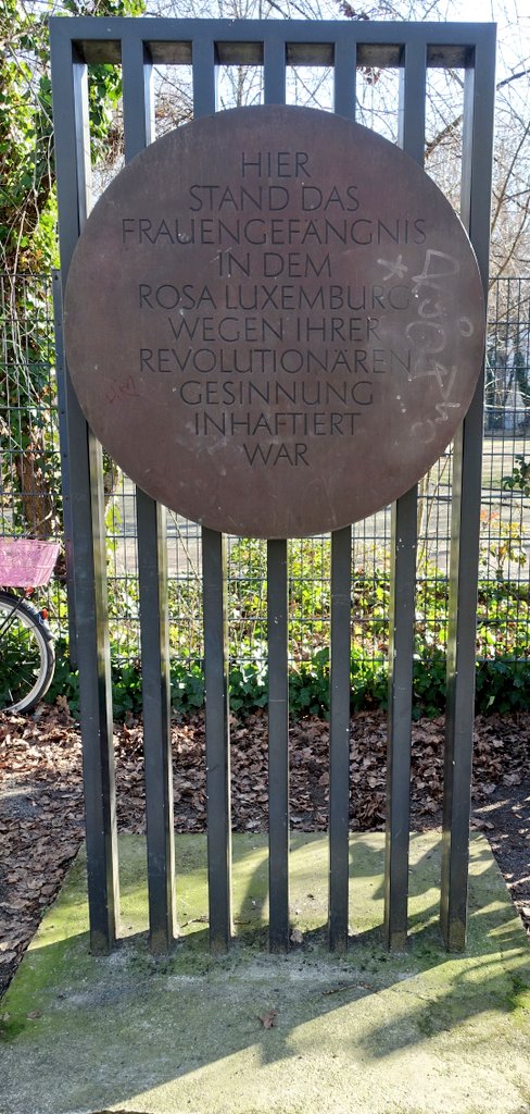 66\\ For three periods of her life (Jun-Aug 1907, Feb 1915-Feb1916, Jul-Sep 1916), Rosa Luxemburg was imprisoned at the Königlich-Preußischen Weiber-Gefängnis (Barnimstraße), a female prison. Today, there is a memorial for the demolished prison, including a plaque for Luxemburg.