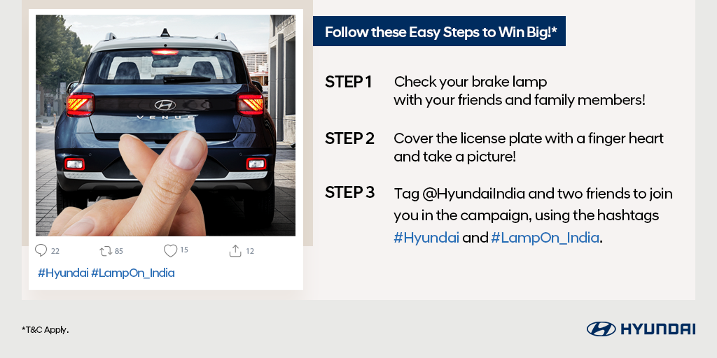 Join us in a fun challenge to check your ‘Brake Lamps’ and Win Big*. #ContestAlert. 
1. Share a picture of your Hyundai car with its Brake Lamps On with a ‘heart finger’ gesture over the license plate
2. Tag @hyundaiindia &amp; 2 friends
3. Use #Hyundai &amp; #LampOn_India
*T&amp;C Applied