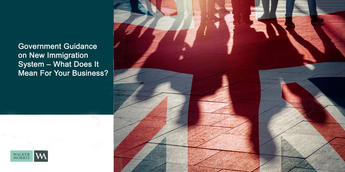 WalkerMorrisUK's tweet photo. The Government has now published some much awaited details on the operation of the new Points-Based Immigration System from 1 January 2021 in its first in-depth guidance document on the subject. https://t.co/DngYhpuzke https://t.co/flpGfPExRS