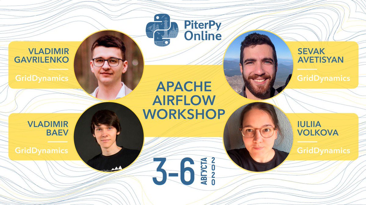 PiterPy's tweet image. 🗓 3-6 августа 2020 / PiterPy Online
Спикеры: 👥 Gavrilenko Vladimir, Sevak Avetisyan, Vladimir Baev, Iuliia Volkova / GridDynamics
Тема: 📋 Apache Airflow Workshop
#PiterPy