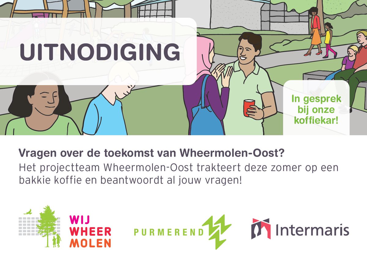 Heb jij vragen over de toekomst van jouw Wheermolen-Oost? Deze zomer nodigen wij jou uit bij onze koffiekar en beantwoorden we al jouw vragen. Je vindt ons in juli en augustus op verschillende plekken in de wijk. Spreken we jou binnenkort? bit.ly/32nGyoN