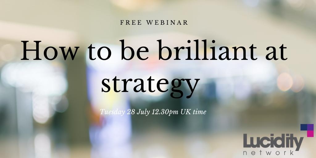 LucyInnovation's tweet photo. Build your confidence and skills for strategic thinking. Join @JulietCorbett for a free webinar sharing practical tips on strategy on 28 July - 12.30pm UK time. More info and sign up here. https://t.co/wivtyofSYp #strategy #webinar #luciditynetwork https://t.co/7JYnfVpyv4