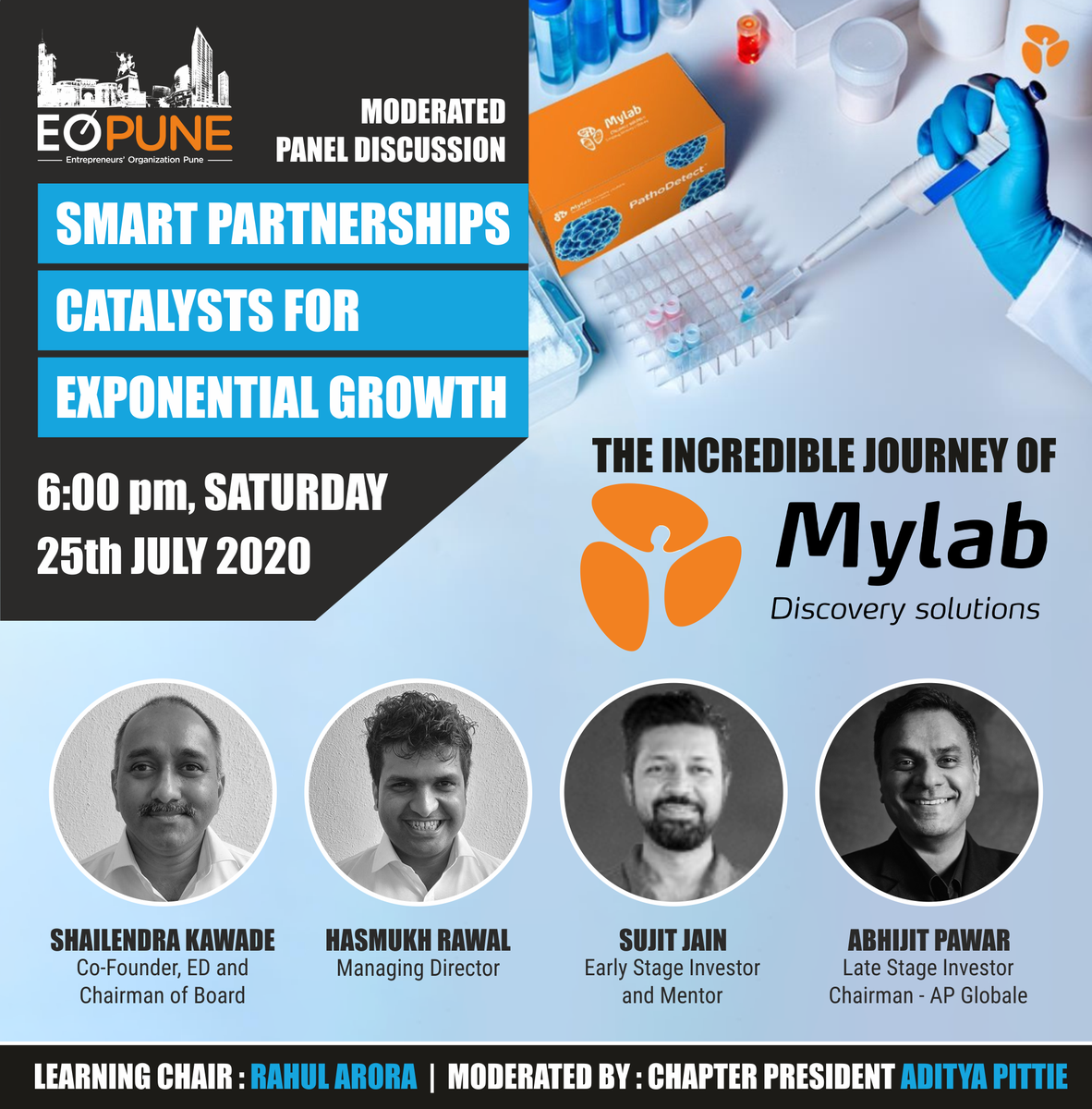 Smart Partnerships Catalysts for Exponential Growth. A Moderated Panel Discussion with Founders and Investors of <a href="/MylabSolutions/">Mylab Discovery Solutions</a> on Saturday 25/07 exclusively for #EO members. The incredible journey of #MyLab from its roots to launching India's 1st approved test kit for #COVID19