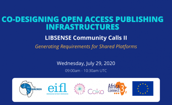 EIFLnet's tweet photo. Co-designing #openaccess publishing infrastructures in #Africa! Join us for the second in a series of four #LIBSENSE online meetings. 

🗓️ 29 July 2020, 9am - 10.30 am UTC

ℹ️ https://t.co/8ZtObSILvZ 

@WACREN @CokoFoundation @AC3_News @UbuntuNet @ASRENorg @COAR_eV https://t.co/86RHFiEdhG
