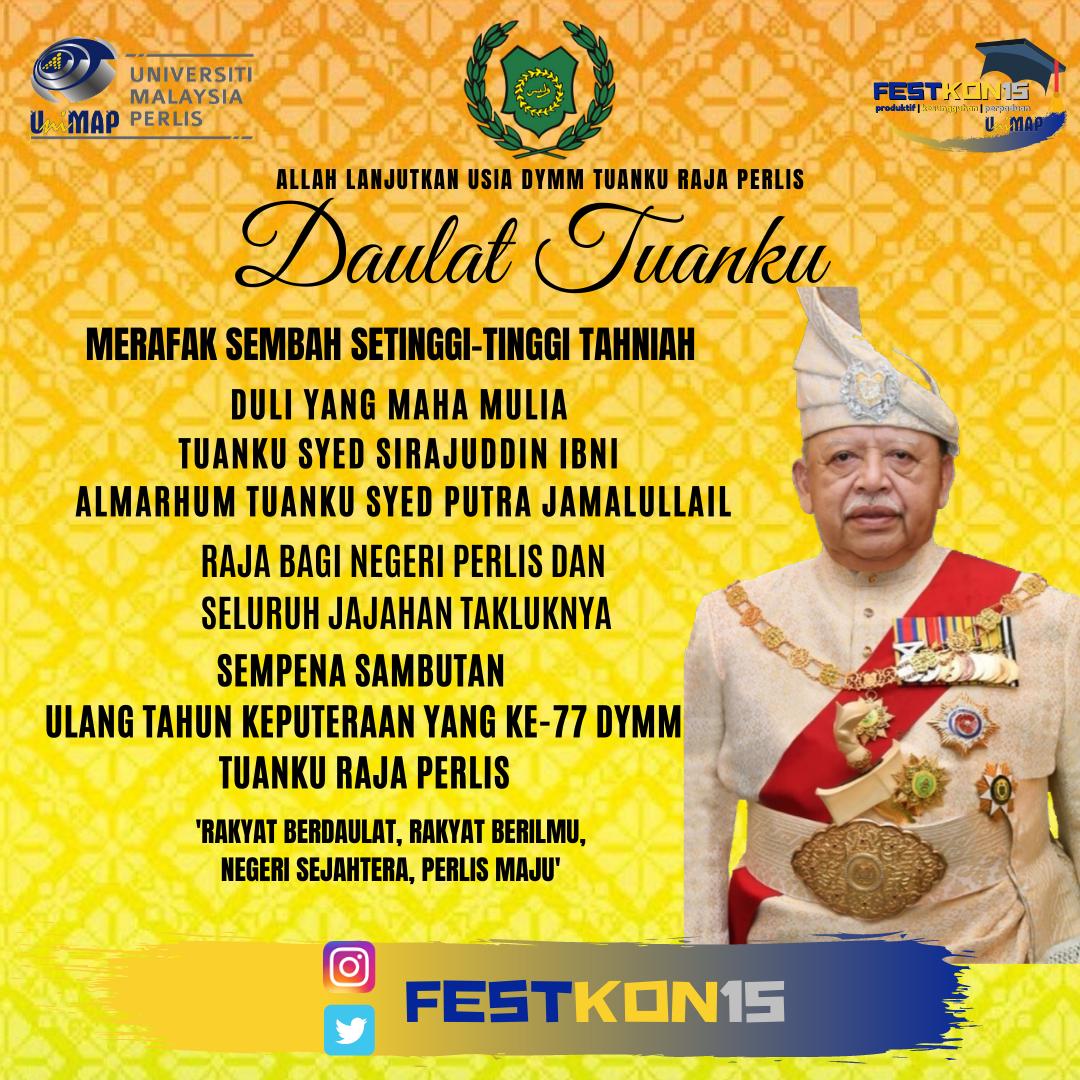 festkon15's tweet photo. DAULAT TUANKU

Merafak Sembah Setinggi-tinggi Tahniah Duli Yang Maha Mulia Tuanku Syed Sirajuddin Ibni Al Marhum Tuanku Syed Putra Jamalullail

Raja Bagi Negeri Perlis Dan Seluruh Jajahan Takluknya

Sempena Sambutan Ulang Tahun Keputeraan Yang Ke-77 DYMM Tuanku Raja Perlis https://t.co/0D8vCy9kB7