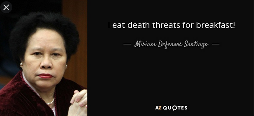 Andy28Brave's tweet photo. Former Sen.Miriam Santiago ate death threats for breakfast..Who is this cowardice that cant even stand a criticism?!!
 #TanginaMoBongo You are a public servant for crying out loud!!! ginusto mo yan di ba?!!! https://t.co/hGTUY98Axg