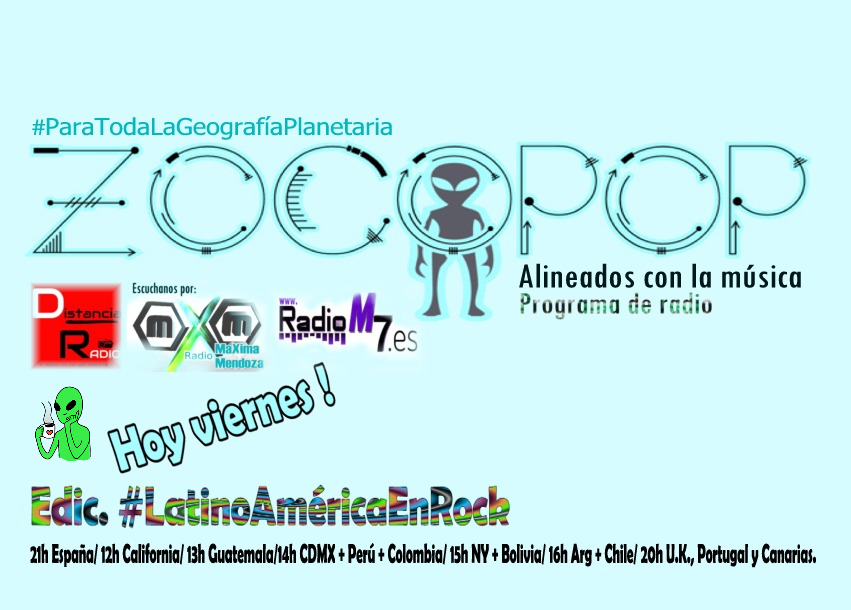 zOcOpOp_Radio's tweet photo. ✔️Hoy viernes 17/07/20 - Zocopop (🔴EDIC. #LatAmRock*)⏯☘️ Corre la voz y enciende tus oídos:21h España/ 12h California/ 13h Guatemala/ 14h CDMX + Perú + Colombia/ 15h NY + Bolivia/ 16h Arg + Chile/ 20h U.K., Portugal y Canarias.
"PARA TODA LA GEOGRAFÍA PLANETARIA"!! https://t.co/h6EPekIKh6