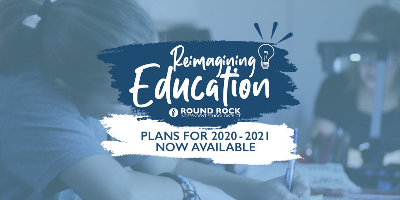 Round Rock Isd On Twitter Visit Roundrockisd Reimaginingeducation Website To View The 2020 2021 School Year Plan Plans Overview On Campus Safety Health Protocols On Campus Virtual Student Support Services And What The