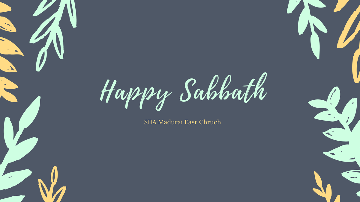 EastSda's tweet photo. #HappySabbath 
#happysabbath 
#SDA 
#SDAmaduraieastchurch https://t.co/AVmfLKek4T