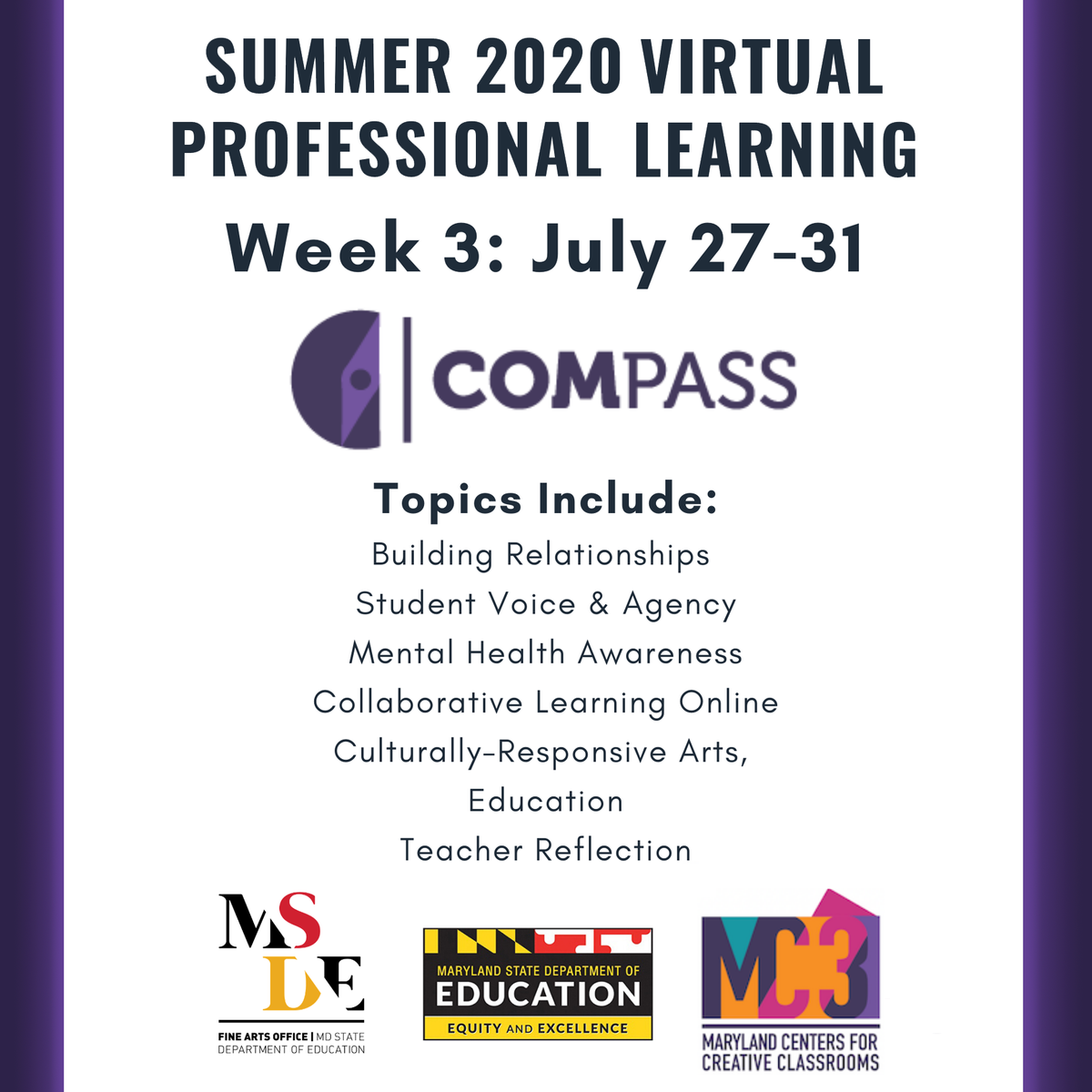 MC3 continues! In week 3 we offer our COMPASS two-day course along with over a dozen other professional development opportunities to earn free CPD credit! Registration for week 3 will close next Thursday 7/23 at 12 pm

Learn more &amp; sign up at smore.com/f9qj5 
#mdartsunite