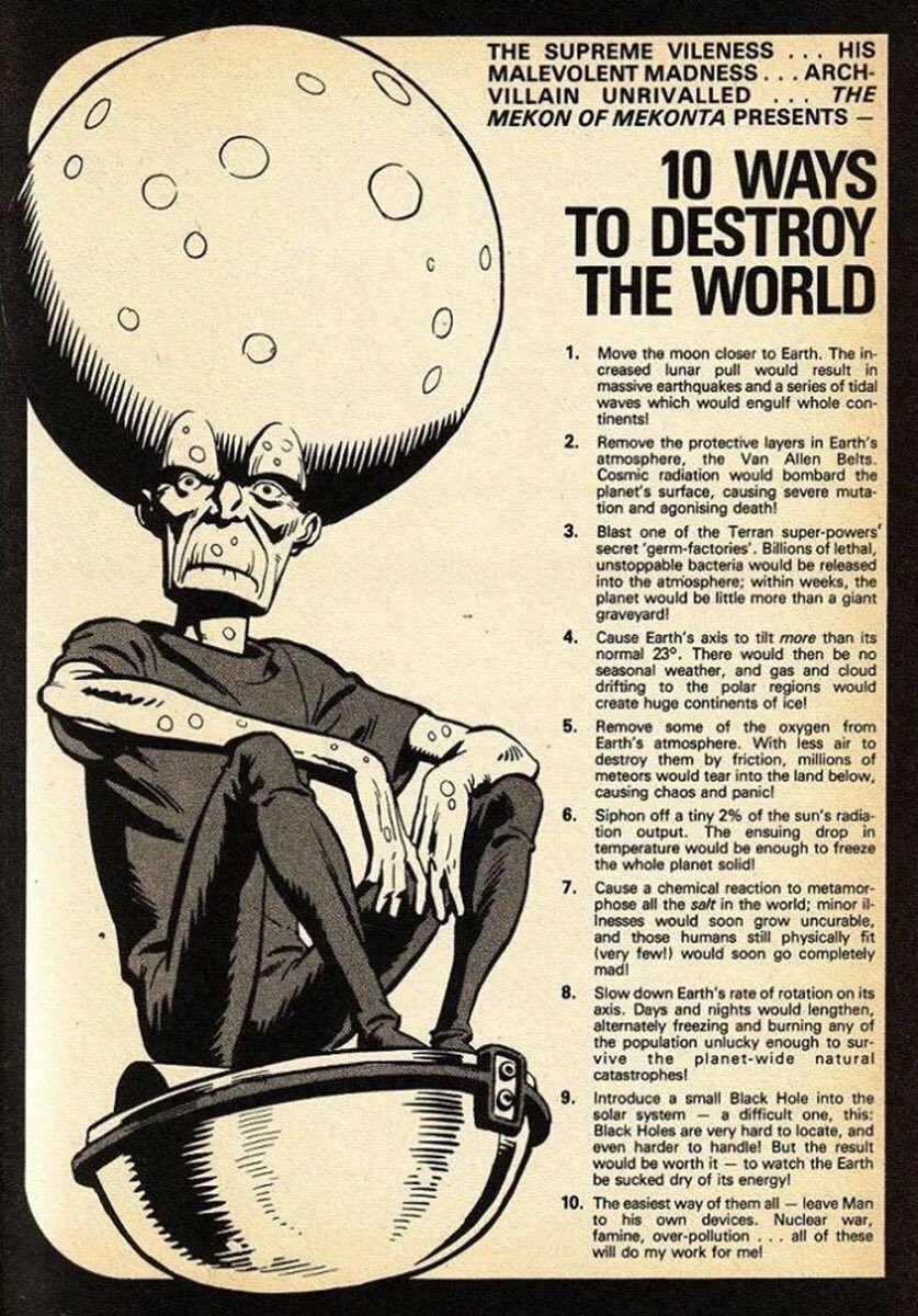 10 WAYS TO DESTROY THE WORLD. Helpful tips by Dan Dare archenemy, the Mekon of Mekonta. 
