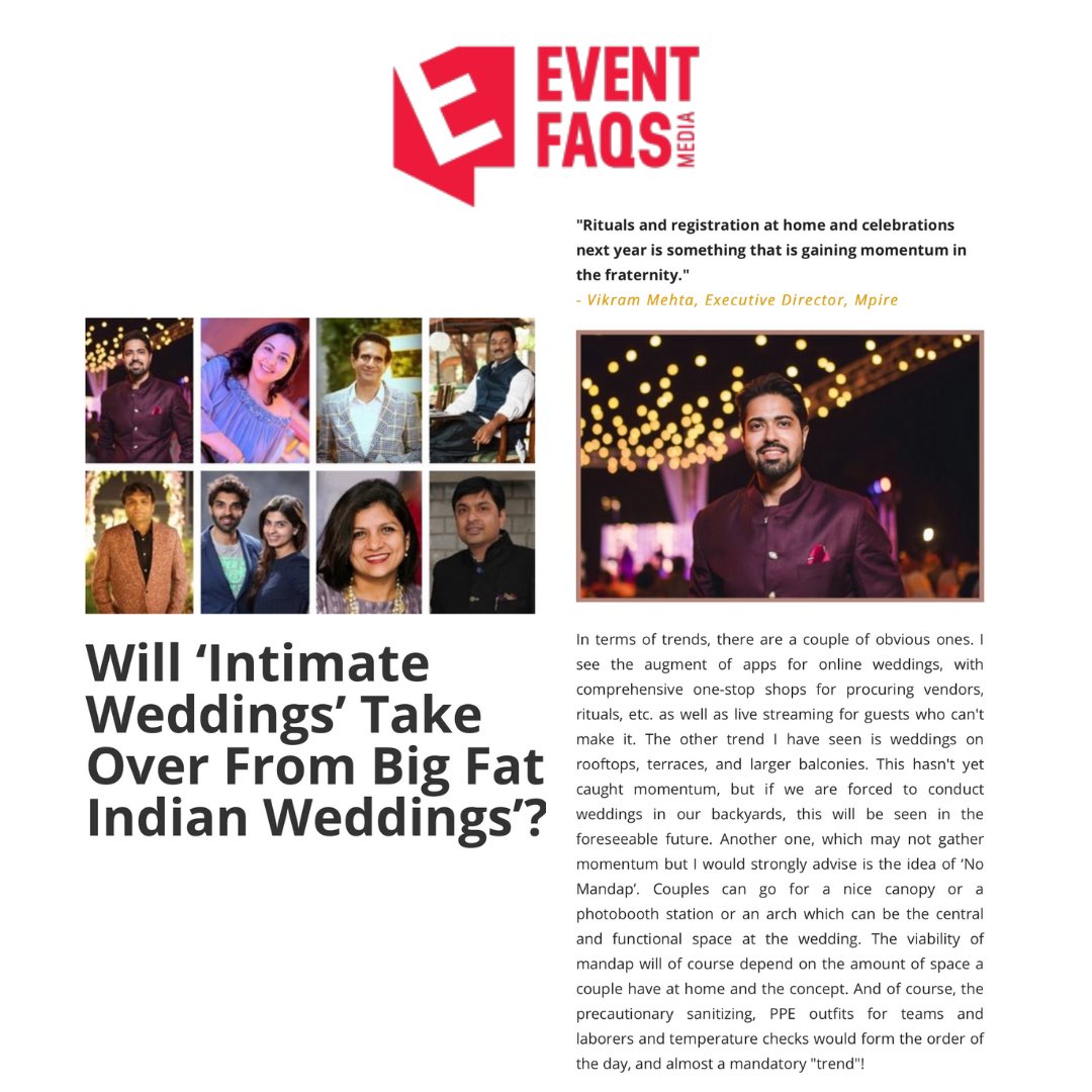 MpireWeddings's tweet image. Our Founder Vikram Mehta, weighs in on the impact of the pandemic on big fat weddings and the innovations and introductions that will change the face of the Indian wedding landscape in times to come. Thank you for the feature @EVENTFAQS 

#MpireStateOfMind #EventFaqs