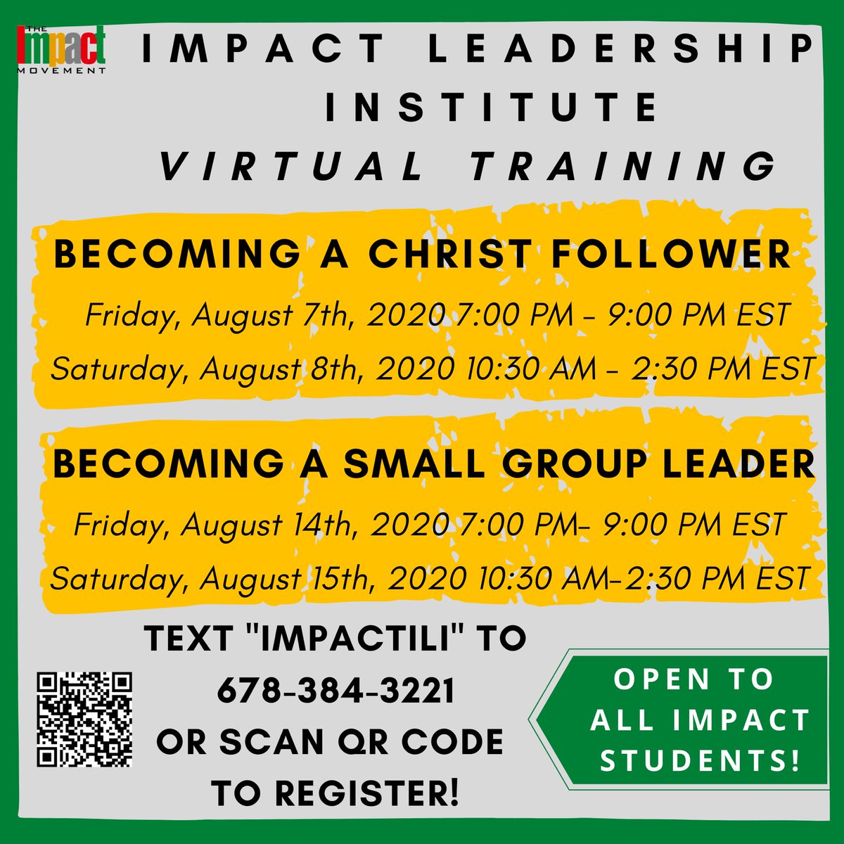impactmove's tweet photo. 🗣🗣Calling all Impact students! The Impact Leadership Institute Virtual Training isn't done! We have two upcoming sessions designed just for you, our next generation of leaders 😊

Register Now! Text, “IMPACTILI” to 678-384-3221 or scan the QR code! https://t.co/FnrelGtAey