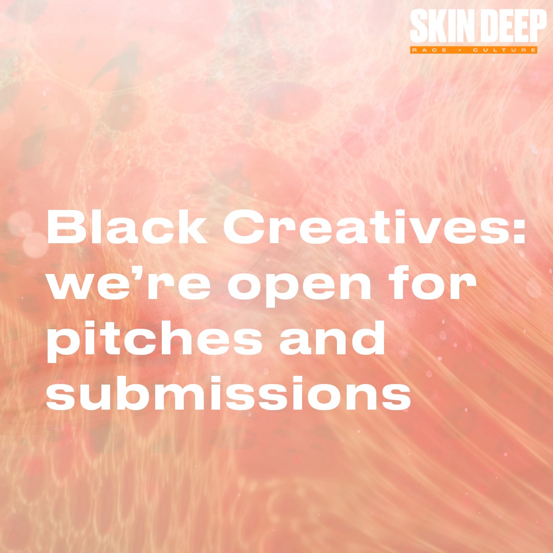 tweetskindeep's tweet photo. 📣 Black creatives: we want your writing, illustration, video, photography, etc. 
Contributor fee: £150-250
How to pitch >>> https://t.co/q482nZZKKt https://t.co/5LmoYzSAno