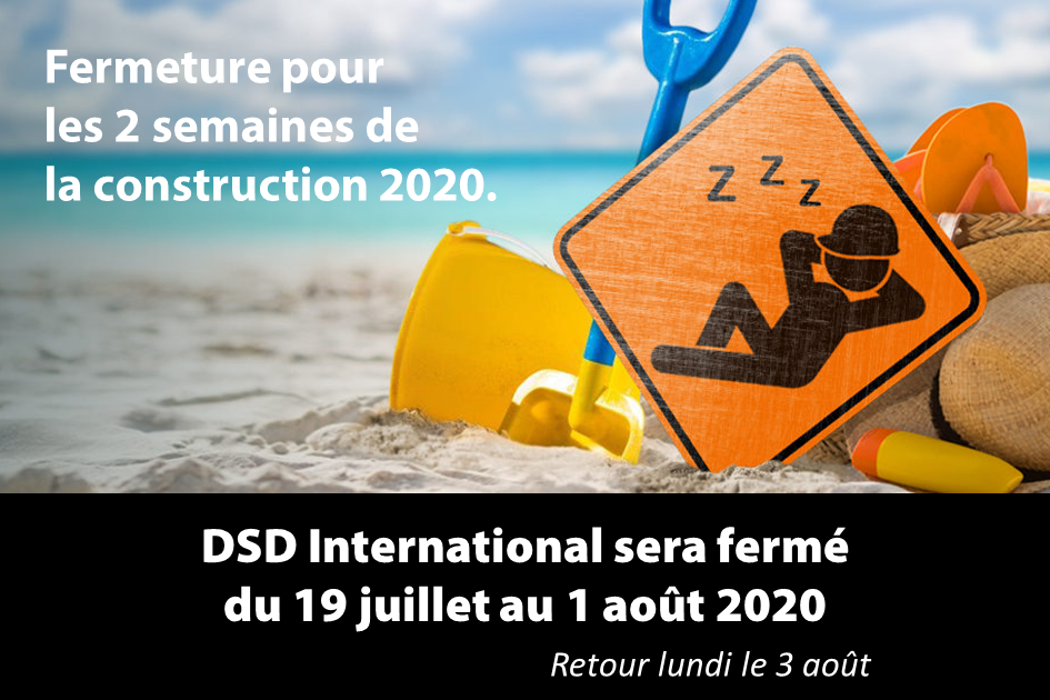 DSDIntl's tweet photo. @DSDIntl sera fermé du 19 juillet au 1 août 2020 pour les vacances de la construction. https://t.co/54VlQjK6sL
