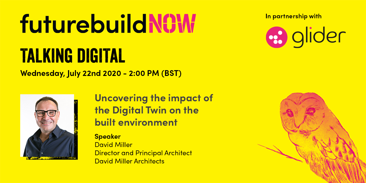 FuturebuildNow's tweet photo. With a Digital Twin you can predict the future performance, behaviour and maintenance needs of an asset. Join David Miller from @DMA_Architects at our free webinar next week to learn more about #DigitalTwins - https://t.co/b8sgfFI1yn #Futurebuild2021 #FuturebuildNow #webinar https://t.co/SfU5zsslrB