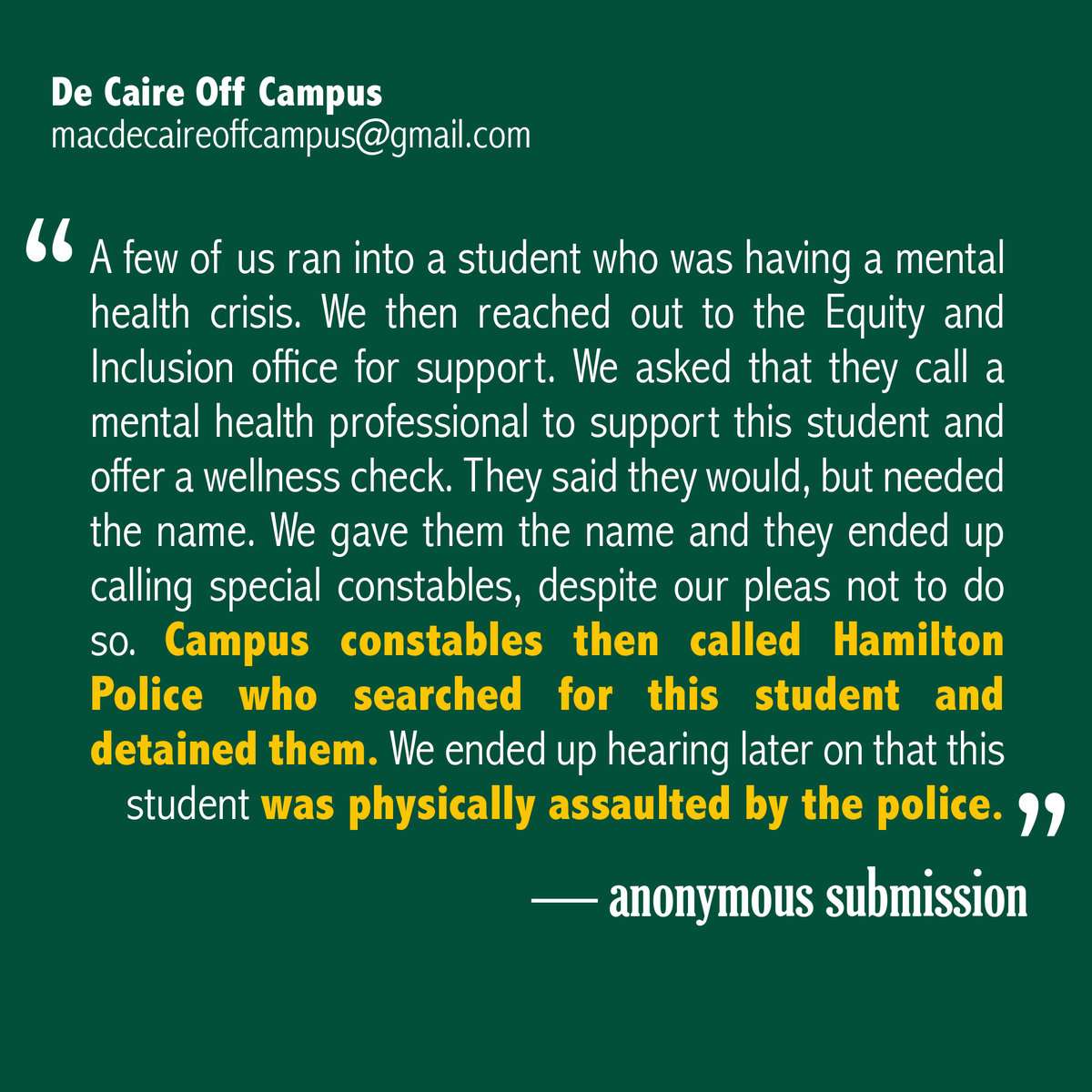 copfreecampus's tweet photo. "A few of us ran into a student who was having a mental health crisis...Campus constables then called Hamilton Police...We ended up hearing later on that this student was physically assaulted by the police." - anonymous submission

Sign onto our demands: https://t.co/OOjMPsX7m2 https://t.co/7COPOt3vGR