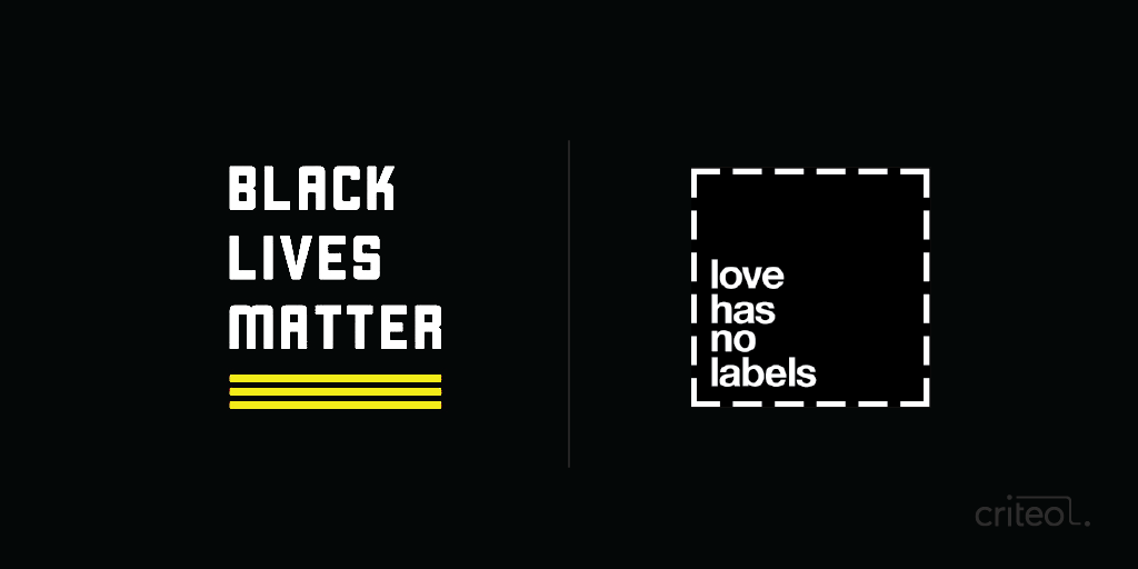 criteo's tweet photo. In partnership with the @AdCouncil, Criteo is proud to support the fight for racial equality. We’re honored to amplify the messages of @LoveHasNo_ and @Blklivesmatter with pro bono media campaigns. https://t.co/MEzTIqyRWw
