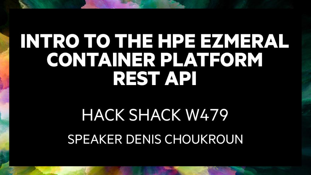 HPE_Developer's tweet photo. Interact with HPE #Ezmeral Container Platform thru its REST API. Join step-by-step #HPEDiscover workshop W479 #LetsHackShack https://t.co/a01J0uymvC https://t.co/fggyfgB651