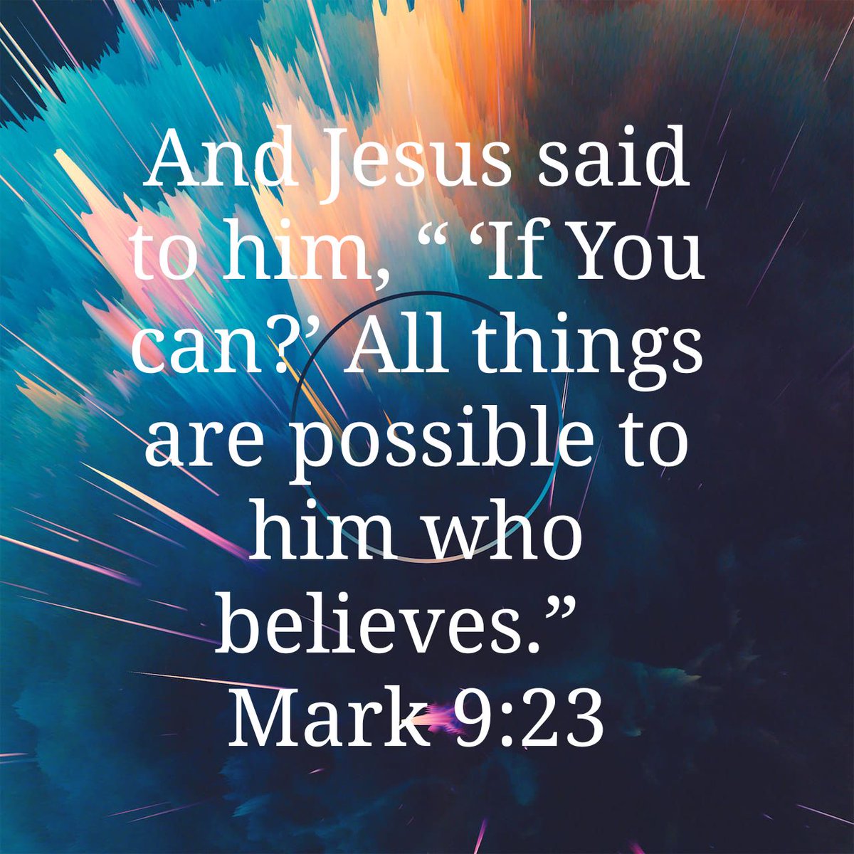 BethanyFilton's tweet photo. And Jesus said to him, “ ‘If You can?’ All things are possible to him who believes.”
Mark 9:23 NA…
https://t.co/arZYubsjun https://t.co/nLauvkBUE8
