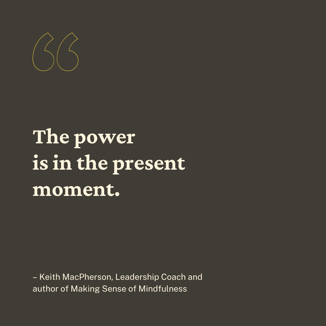 HumanAssignment's tweet photo. "The power is in the present moment." @keithmmac on mindfulness, meditation and more. From Ep. 5https://thehumanassignment.com/podcasts/episode-05-making-sense-of-mindfulness-with-keith-macpherson #fridaylfow https://t.co/1TuCdKmpET