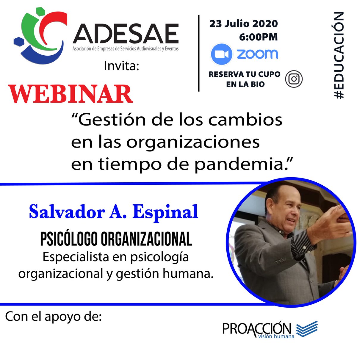 AdesaeRd's tweet photo. ADESAE invita a toda su comunidad y público en general a participar en el webinar “Gestión de los cambios en las organizaciones en tiempo de pandemia” que será impartido por el conferenciante @salvadorespinalf este próximo jueves 23 Julio2020, 6:00 P.M. Vía Zoom | Gratis https://t.co/NaYelDG21a