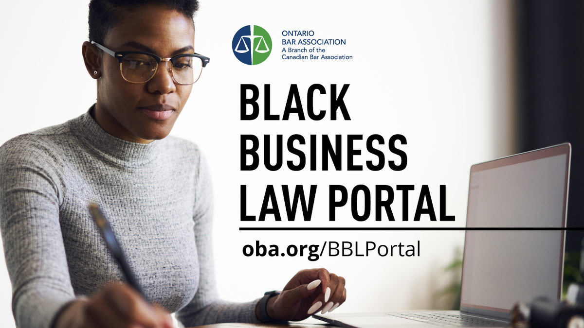The OBA has launched the Black Business Law Portal to help connect Black entrepreneurs with lawyers who wish to provide pro bono services as part of their practice or firm’s practice. To volunteer, add your name to the list of lawyers by visiting: oba.org/BBLPortal/Home