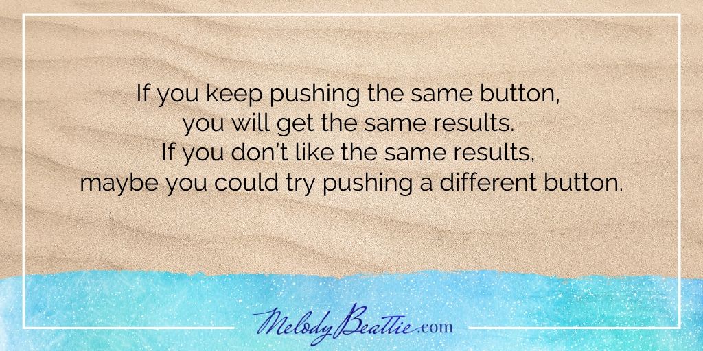 MelodyBeattie's tweet image. Pushing the same button but expecting different results?

#melodybeattie #inspirationalquote