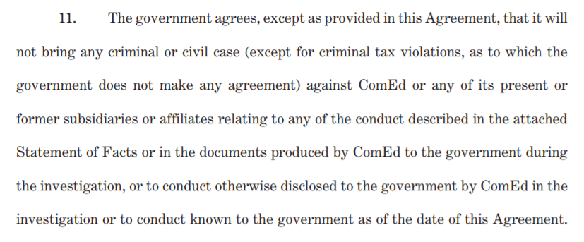 Per the agreement, everything confessed to in the Statement of Facts will be immune to prosecution against ComEd. Anything that hasn't yet been confessed may be charged. Plus any obstruction or perjury by officials may still be charged against the company.No people get immunity!