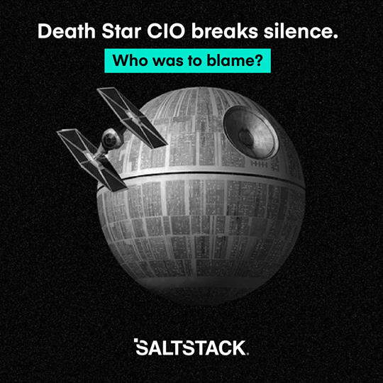 Salt_Project_OS's tweet photo. 💥 Who’s to blame for that one thermal exhaust port? 💥
IT Droids? The Security Operations team? Lando?
We asked the Death Star #CIO, and his response might surprise you.

Read the whole story and get a free Death Star poster: https://t.co/eJCqJeR74Y #SecOps #StarWars https://t.co/VKmAhpKVdI