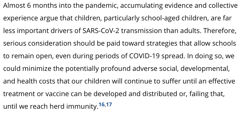 "Accumulating evidence and collective experience argue that...school-aged children are far less important drivers of SARS-CoV-2 transmission than adults....serious consideration should be paid toward [allowing] schools to remain open, even during periods of  #COVID19 spread."