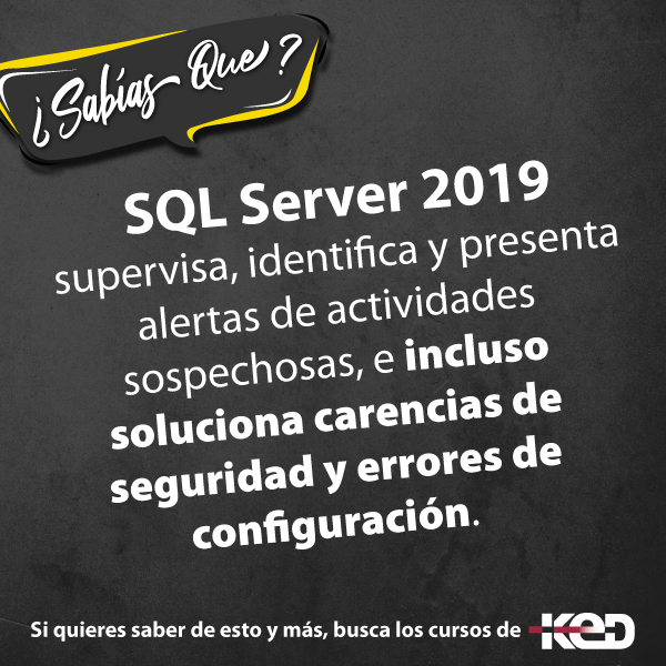 KeDcapacitacion's tweet photo. ¿Sabías que...#SQLServer 2019 supervisa, identifica y presenta alertas de actividades sospechosas, e incluso soluciona carencias de seguridad y errores de configuración.

Si quieres saber más, Descubre nuestros cursos en: https://t.co/AcJBvuSyn6

#EnLineaConKED #YoMeCapacitoEnKED https://t.co/bW1vf5dNKY