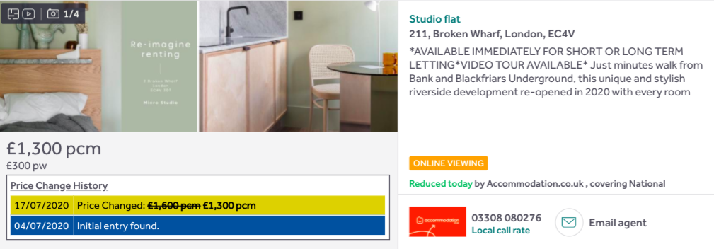 Would normally filter stuff like this out as even the price it's come down to is ridiculous - but here you go, here's a "micro studio" near Blackfriars that was £1,600 (Were they ill?), down 19% to £1,300 (Are they high?)  https://www.rightmove.co.uk/property-to-rent/property-94379408.html