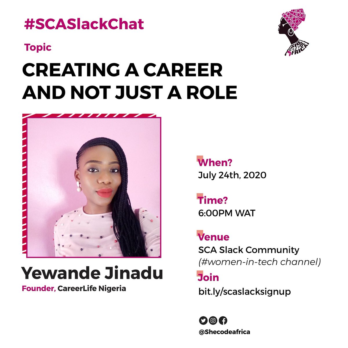 SheCodeAfrica's tweet photo. On the 24th of July, we'll be having @yewandejinadu on our slack community.

Yewande is the founder @careerlifeng and is passionate about People Development, Recruitment, Employability and Career Coaching. 

Through personal coaching,..
#SCASlackChat https://t.co/fzKC4gW1PQ
