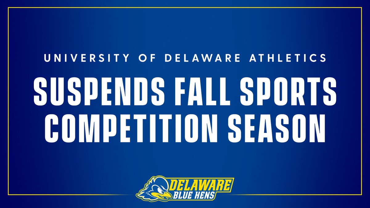UDelaware's tweet photo. The health and safety of our community is our top priority. Today, @CAAFootball announced its decision to suspend conference competition for the 2020 football season. We have made the difficult decision to postpone all sports until spring. 

Read more: https://t.co/WDvwmKhI7o https://t.co/T2ALO0cAUJ