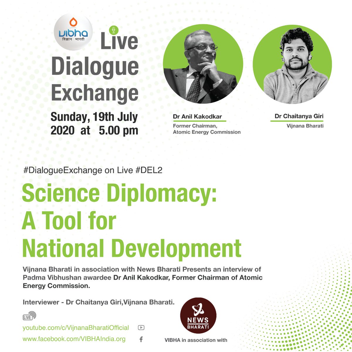 Vibha_India's tweet photo. #DialogueExchange on Live #DEL2

@Vibha_India in association with #NewsBharati Presents an interview of @anil_kakodkar, Former Chairman - @DAEIndia  with @girichaitanya19

on Science Diplomacy: A Tool for National Development

19 July 2020 at 5.00 pm

https://t.co/vxuQNAwbPH https://t.co/XoJExvGvQ7