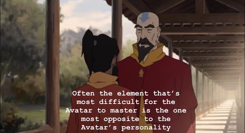 Lets start with airbending. It’s established that airbending, requiring patience, introspection, meditation etc, is the most difficult element for Korra to learn. Airbending has no instant gratification for her, and so the element makes no sense to her at first.