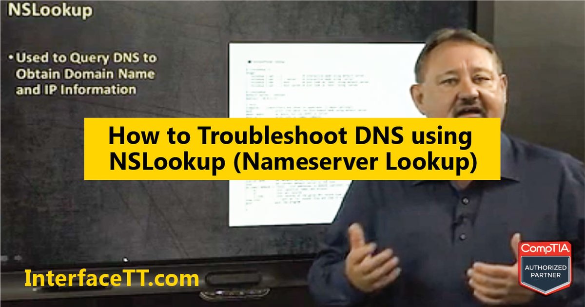 InterfaceTT's tweet photo. 8-Minute Watch: Learn how to us the NSLookup tool to help troubleshoot DNS In this video, with #CompTIA Network+ instructor Rick Trader... https://t.co/n8i3ohwfNp https://t.co/imAPMTRlHl