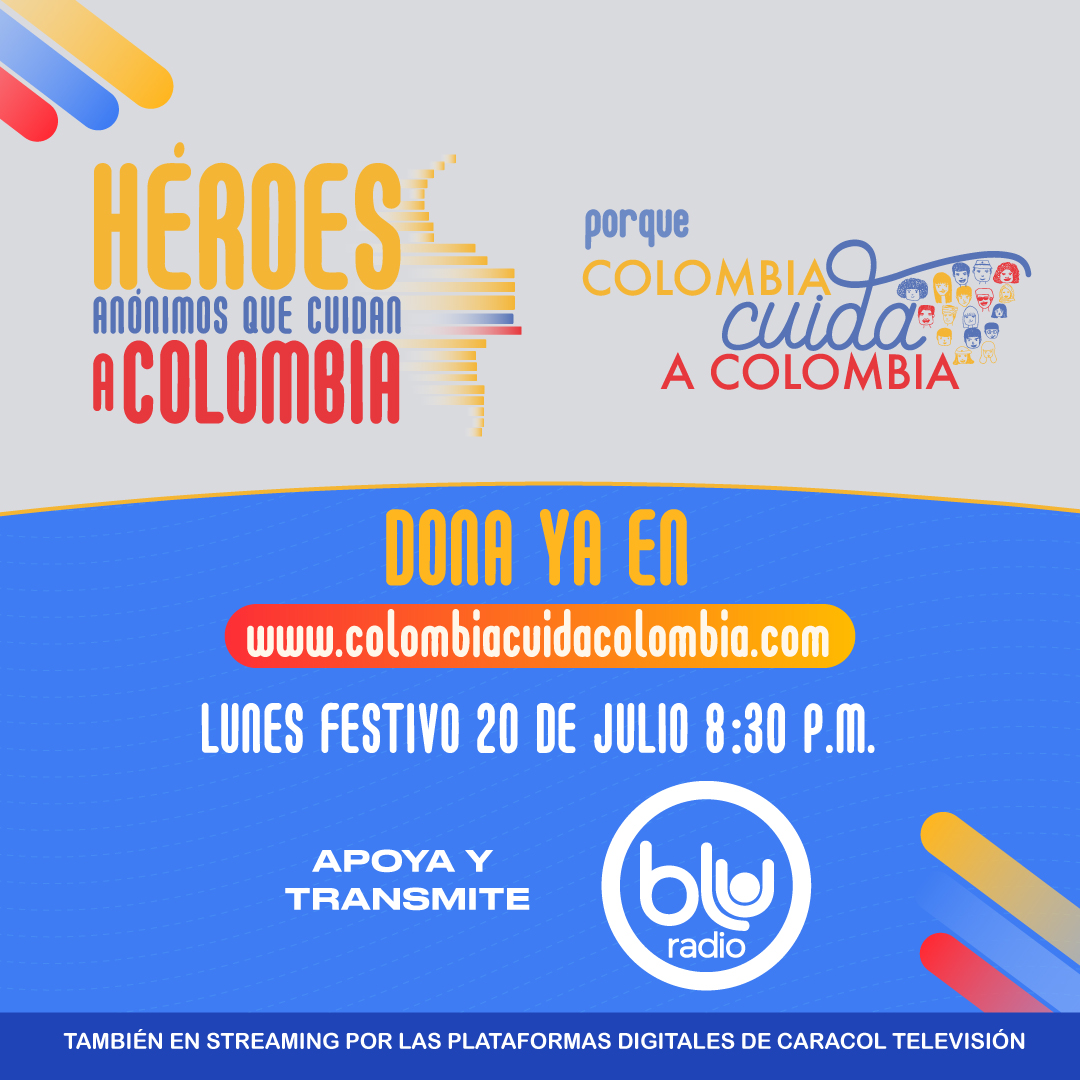 BluRadioCo's tweet image. ¡Llegó el momento de que los colombianos se conviertan en héroes! 

Se acerca una nueva versión de #ColombiaCuidaColombia, la oportunidad para ayudar a los más afectados por la pandemia del COVID-19. 

Aquí puede donar bit.ly/2SaUw7B