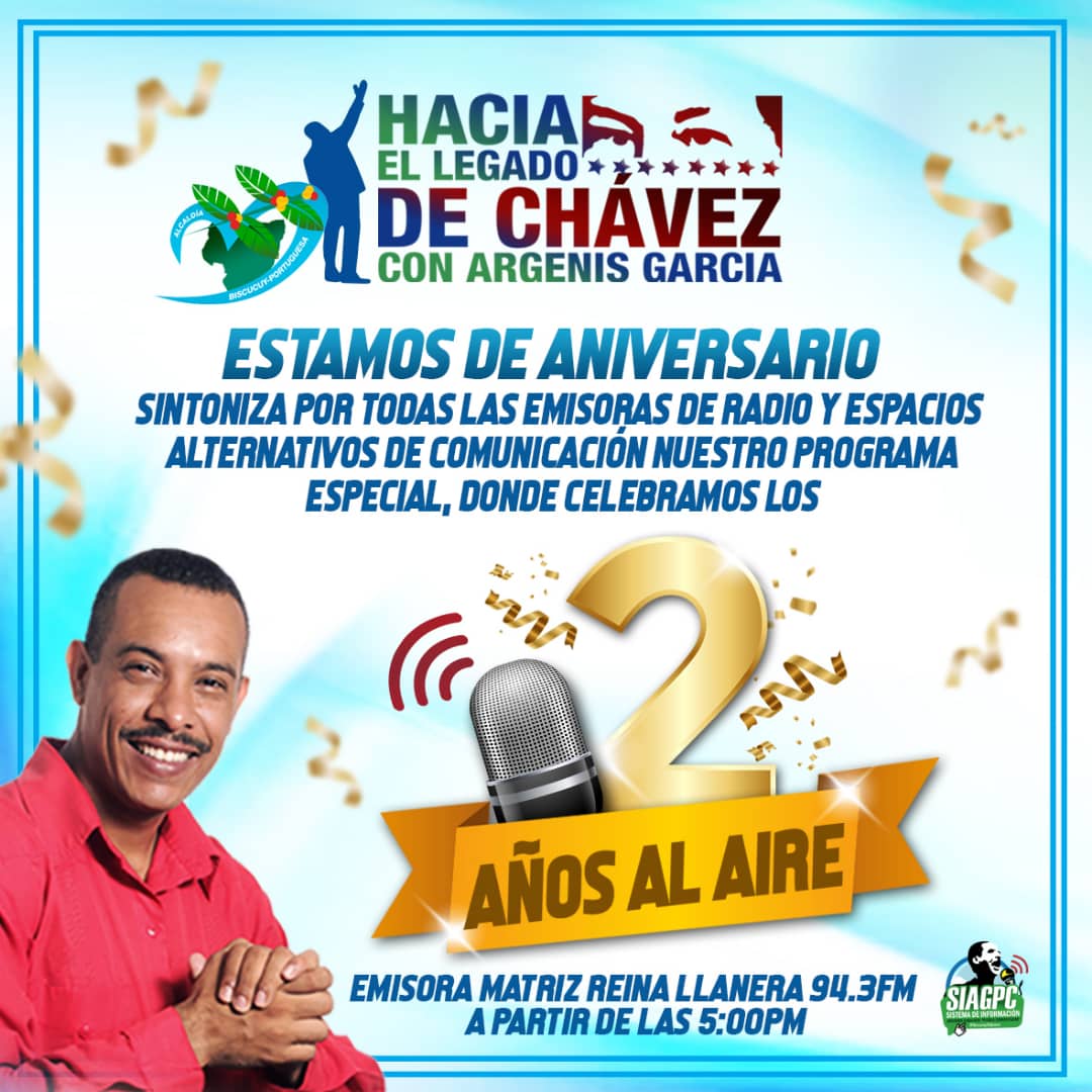 #17Julio/2020. Felicitaciones a *Nuestro Líder Argenis García Alcalde del Municipio Sucre*  Por sus 02 Años de Aniversario de tan importante Programa *Hacia El Legado de Chávez*  Por su constancia y dedicación de todos los Viernes. Dando Las informaciones al Pueblo Sucrense.