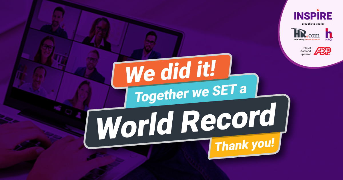 HRdotcom's tweet photo. We did it! We set a world record together for the largest virtual HR conference! Thanks for joining us and making it a great event. We're (Psst - check out the press release to see how to still view archived sessions)! https://t.co/k1Gpyfw8w4 #HRInspire #HRprofessionals https://t.co/eNC67WAE1l