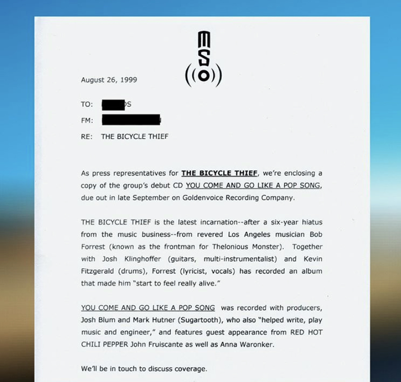 Before we go to the future, we need to examine the past. From the archives - original press release for The Bicycle Thief’s “You Come And Go Like A Pop Song”. News coming 07.21.20 - pass it on.