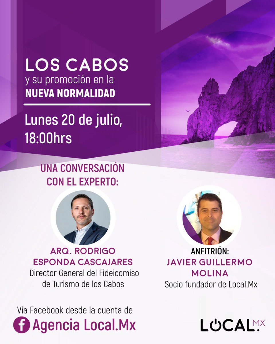 AgenciaLocalMx's tweet photo. Este lunes 20 a las 18:00, te invitamos a nuestro webinar sobre la apertura de uno de lo destinos turísticos más potentes de México: #LosCabos. Con el Dir. General de @VisitaLosCabos, @Responda, y nuestro socio fundador @javierguillermo. #LocalMx https://t.co/q2TKrIwbzP
