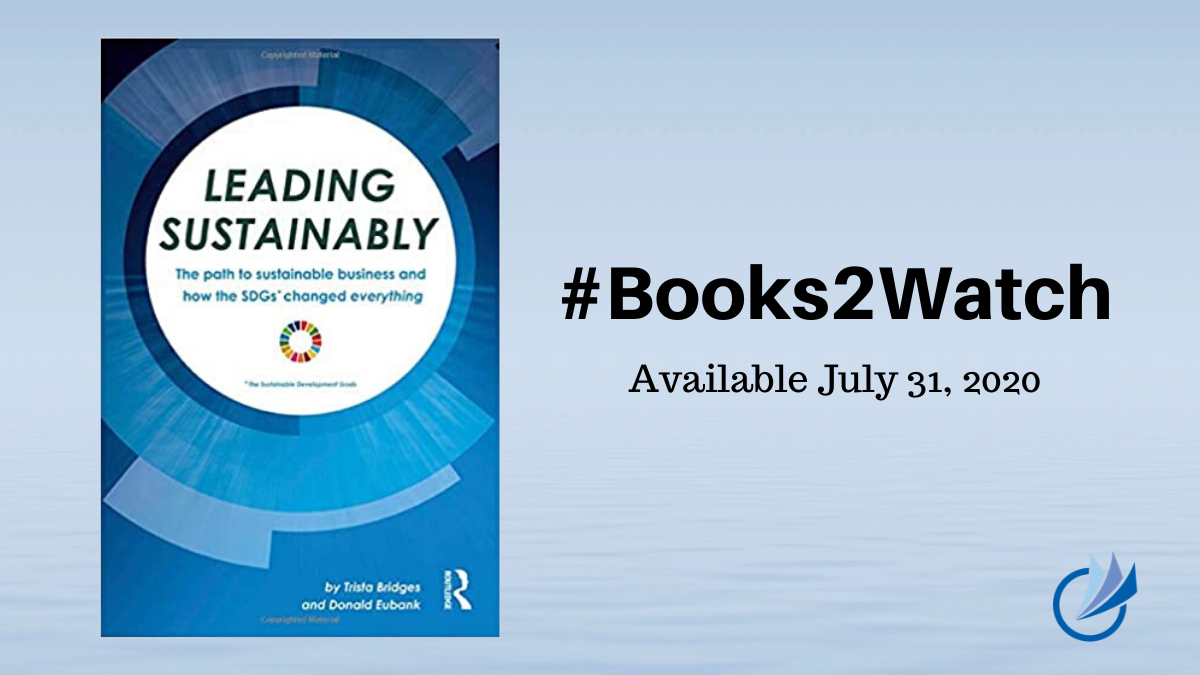 #Books2Watch | Leading Sustainably: The Path to Sustainable Business and How the SDGs Changed Everything by <a href="/_Read_the_Air_/">Read the Air Coalition</a> co-founders, Trista Bridges &amp; Donald Eubank | amazon.com/dp/0367428369/… | <a href="/BusMgmtPub/">Business, Economics & Law Professional Books</a> | #businessbook #sustainability #sustainablebusiness #SDGs