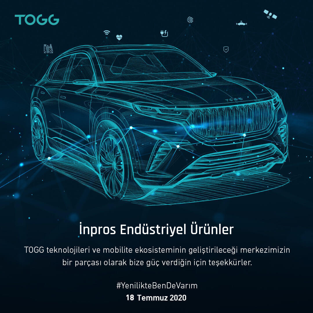 #YenilikteBenDeVarım #TOGG #inpros #inprosendustriyelurunler