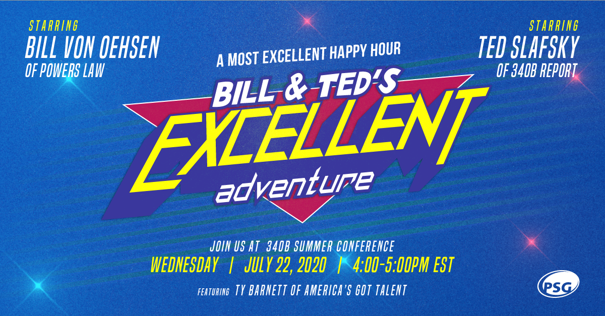 PSG340B's tweet photo. Join us for a most excellent virtual Happy Hour featuring @TSlafsky of 340B Report and William von Oehsen of Powers Law during #340BConf! Bill and Ted’s Excellent Adventure will take us on a journey through cocktails, comedy and conversation! https://t.co/XI0LQUctx5 https://t.co/LHv6EM4s7R