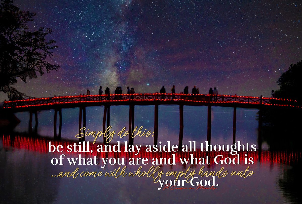 RevDevanDivine's tweet photo. Empty handed - A Course in Miracles
-
-
-
-
-
-
#quotes #ACIM #nature #creation #stars #amazing #energy #artsandcrafts #picoftheday #intuitive #light #highvibrations #within #Inspirational #photooftheday #enjoyinglife #Lifeisbeautiful @IamACIM #RevDev #DevanDivine
- https://t.co/bTd5WM25U1