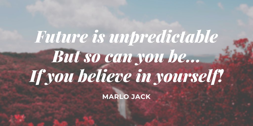 MarloJackdan's tweet image. ‘Believe In Yourself’

#BelieveInYourself #Believe #UnpredictableFuture #Future #Unpredictable #MotivationalQuotes #MarloJack #Poet #poetry #Poetweet #Thoughts