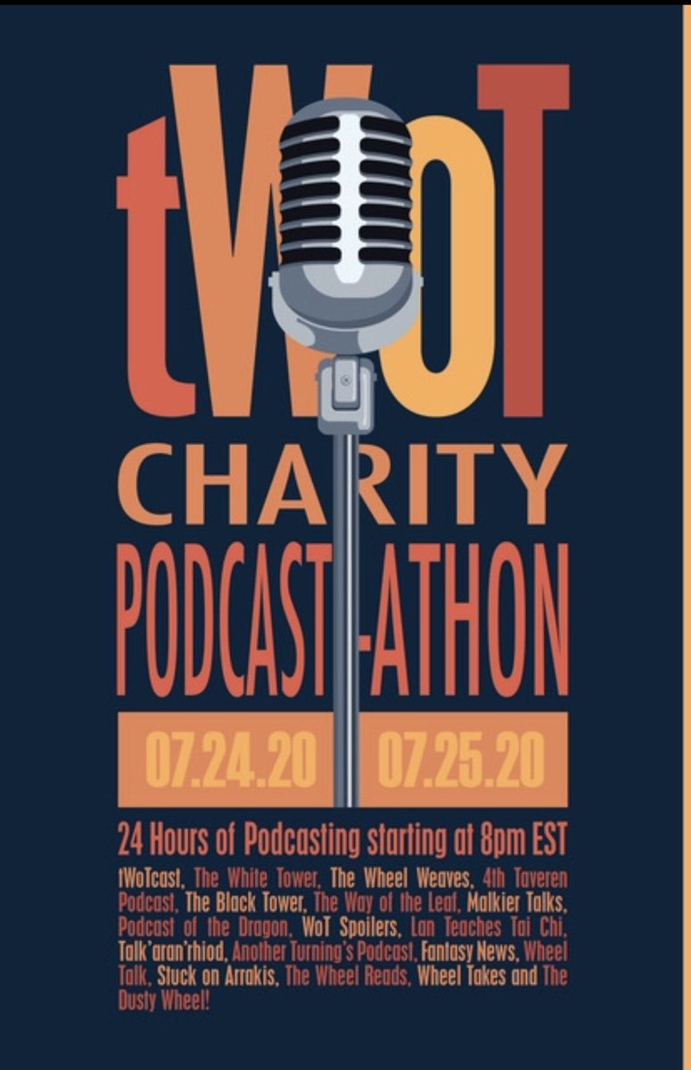 tWoTcast's tweet photo. It’s official #TwitterOfTime! The 24 hour charity Wheel of Time podcastathon to benefit @CybersmileHQ starts at 8PM EST next Friday 7/24 and goes until 8PM on 7/25!! https://t.co/tW6gkoTaSK